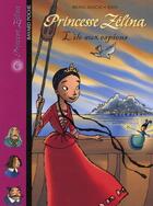 Couverture du livre « Princesse Zelina t.6 ; l'île aux espions » de Grattery/Muscat aux éditions Bayard Jeunesse