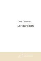 Couverture du livre « Le tourbillon » de Dollanec-C aux éditions Le Manuscrit