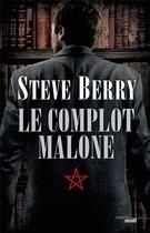 Couverture du livre « Le complot Malone » de Steve Berry aux éditions Cherche Midi