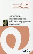 Couverture du livre « Un accompagnement éthique de la personne polyhandicapée » de Emmanuel Hirsch aux éditions Eres