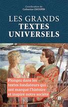 Couverture du livre « Les grands textes universels » de Catherine Choupin aux éditions Breal