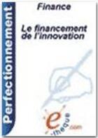 Couverture du livre « Le financement de l'innovation » de Dominique Barbe aux éditions E-theque