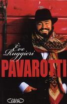 Couverture du livre « Luciano Pavarotti, il divo » de Ruggieri Eve aux éditions Michel Lafon