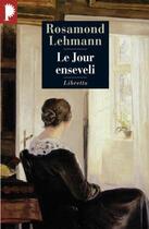 Couverture du livre « Le jour enseveli » de Rosamond Lehmann aux éditions Libretto