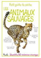 Couverture du livre « Les animaux sauvages ; identifie 50 animaux sauvages » de  aux éditions Piccolia