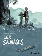 Couverture du livre « Les sauvages » de Nadar et Julien Frey aux éditions Futuropolis