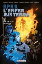 Couverture du livre « B.P.R.D. - l'Enfer sur Terre Tome 5 : sur les ailes du diable » de Mike Mignola et John Arcudi et Collectif aux éditions Delcourt