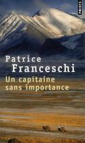 Couverture du livre « Un capitaine sans importance » de Patrice Franceschi aux éditions Points