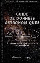 Couverture du livre « Guide de données astronomiques 2013 » de  aux éditions Edp Sciences