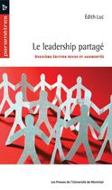 Couverture du livre « Le leadership partagé (2e édition) » de Luc Edith aux éditions Pu De Montreal