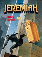 Couverture du livre « Jeremiah Tome 12 : Julius & Romea » de Hermann aux éditions Dupuis