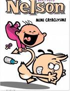 Couverture du livre « Nelson Tome 13 : mini cataclysme » de Christophe Bertschy aux éditions Dupuis