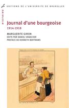 Couverture du livre « Journal d une bourgeoise (1914-1918) » de Giron Marguerite aux éditions Universite De Bruxelles