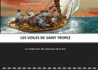 Couverture du livre « Les voiles de Saint Tropez » de Bernard Prevost aux éditions Books On Demand