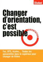 Couverture du livre « Changer d'orientation, c'est possible » de Magalie Clausener aux éditions L'etudiant