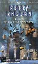 Couverture du livre « Perry Rhodan - cycle 11 ; aphilie t.12 ; le plan de l'accomplissement » de Clark Darlton et Karl-Herbert Scheer aux éditions 12-21