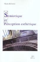 Couverture du livre « Semiotique et perception esthetique - pierre soulages et sainte-foy de conques » de Renoue Marie aux éditions Pu De Limoges