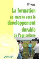 Couverture du livre « La formation en marche vers le développement durable » de D'Auteurs Collectif aux éditions Educagri