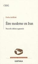 Couverture du livre « Être moderne en Iran » de Fariba Adelkhah aux éditions Karthala