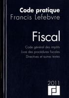 Couverture du livre « Code fiscal (édition 2011) » de Mauricio Rosencof aux éditions Lefebvre