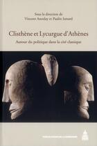 Couverture du livre « Clisthène et Lycurgue d'Athènes : Autour du politique dans la cité classique » de Azoulay/Ismard aux éditions Editions De La Sorbonne