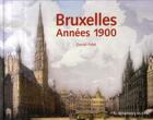 Couverture du livre « Bruxelles 1900 » de Daniel Polet aux éditions Renaissance Du Livre