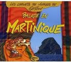 Couverture du livre « Balade en Martinique » de Gaston aux éditions Orphie