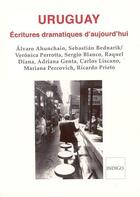 Couverture du livre « Uruguay : Ecritures dramatiques d'aujourd'hui » de  aux éditions Indigo Cote Femmes