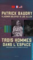 Couverture du livre « Trois hommes dans l'espace » de Baudry/Allen aux éditions Elytis