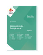 Couverture du livre « Les missions du Bourgmestre : guide pratique (2e édition) » de Sylvie Smoos aux éditions Uvcw