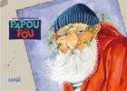 Couverture du livre « Papou le fou » de Sabine Hautefeuille aux éditions Zigomo Editions