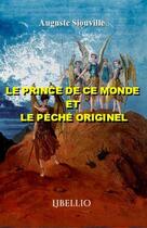 Couverture du livre « Le prince de ce monde et le peche originel » de Siouville Auguste aux éditions Libellio