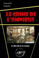 Couverture du livre « Le crime de l'omnibus » de Fortuné Du Boisgobey aux éditions Ink Book