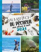 Couverture du livre « Almanach du pêcheur (édition 2021) » de Michel Luchesi aux éditions Vagnon