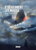 Couverture du livre « D'où viennent les nuages » de Regis Goddyn aux éditions L'atalante