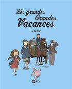 Couverture du livre « Les grandes grandes vacances Tome 2 » de Gwenaelle Boulet et Pascale Hedelin aux éditions Bd Kids