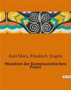 Couverture du livre « Manifest der Kommunistischen Partei » de Engels/Marx aux éditions Culturea