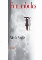 Couverture du livre « Funambules » de Angles Nicole aux éditions Bookelis