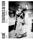 Couverture du livre « Kline : territoires du soin » de Yann Leborgne et Christophe Halais aux éditions Revue 303