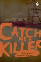 Couverture du livre « Catch me a Killer » de Pistorius Micki aux éditions Penguin Books Ltd Digital