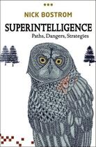 Couverture du livre « Superintelligence: Paths, Dangers, Strategies » de Bostrom Nick aux éditions Oup Oxford