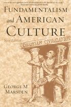 Couverture du livre « Fundamentalism and American Culture » de Marsden George M aux éditions Oxford University Press Usa