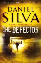 Couverture du livre « The Defector » de Daniel Silva aux éditions Penguin Books Ltd Digital