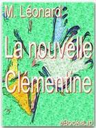 Couverture du livre « La nouvelle Clémentine » de Nicolas Germain Léonard aux éditions Ebookslib