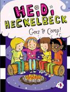 Couverture du livre « Heidi Heckelbeck Goes to Camp! » de Coven Wanda aux éditions Little Simon