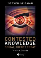 Couverture du livre « Contested Knowledge » de Steven Seidman aux éditions Wiley-blackwell