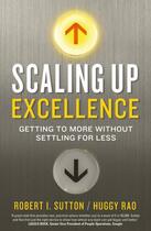 Couverture du livre « Scaling up Excellence » de Hayagreeva Rao Robert I Sutton aux éditions Random House Digital