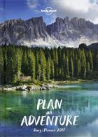 Couverture du livre « Plan an adventure diary / planner 2017 -anglais- » de Lonely Planet aux éditions Lonely Planet France