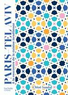 Couverture du livre « Paris ; Tel Aviv » de Chloe Saada aux éditions Hachette Pratique