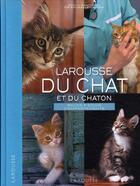 Couverture du livre « Larousse du chat et du chaton » de  aux éditions Larousse